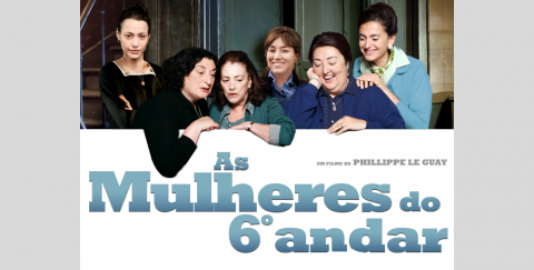 “As Mulheres do Sexto Andar” filme que mostra uma época em que as empregadas domésticas eram essenciais e hoje em tempo de crise viraram luxo.