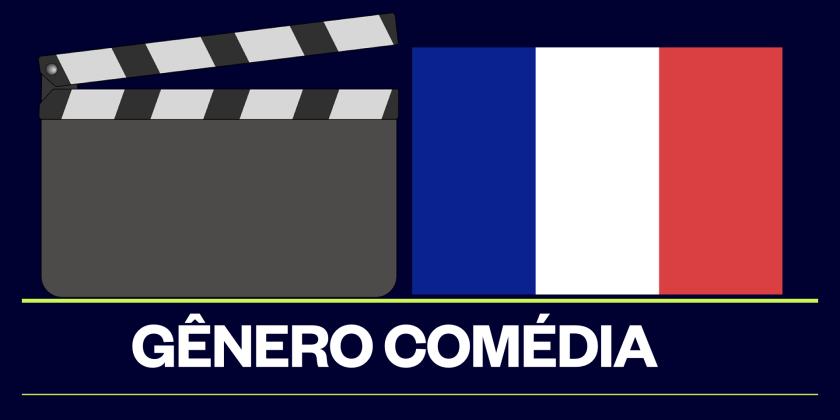 Gênero comédia no cinema francês.