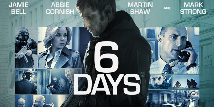 6 DIAS, filme baseado em fatos reais.